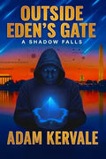Outside Eden's Gate: A Shadow Falls