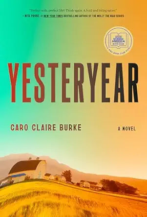 Yesteryear: A GMA Book Club Pick: A Novel