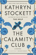 The Calamity Club: A Novel